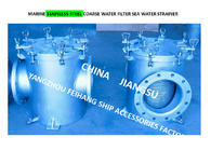 MARINE STAINLESS STEEL STRAIGHT THROUGH ROUGH WATER FILTER - STRAIGHT THROUGH STAINLESS STEEL SUCTION ROUGH WATER FILTER