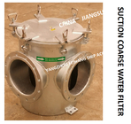 INLET COARSE WATER FILTER OF SEAWATER PUMP OF MAIN ENGINE, STRAIGHT SUCTION COARSE WATER FILTER AS250 CB / T497-2012