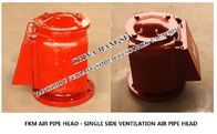 CB/T3594-1994 unilateral breathable air pipe head, FKM type float type air pipe head selection table