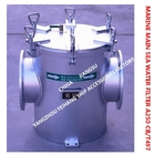 Seawater Filter - Main Seawater Filter - Main Seawater Filter A250 CB/T497