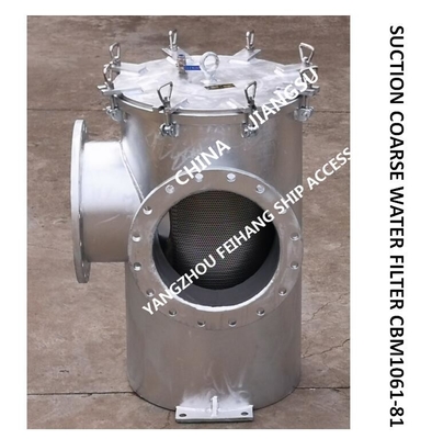 MARINE SUCTION COARSE WATER FILTER MODEL：BL400 CBM1061-1981