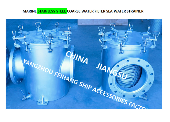 Stainless Steel Suction Coarse Water Filter For Bilge Fire Pump Inlet Model: As300s Cb/T497-2012