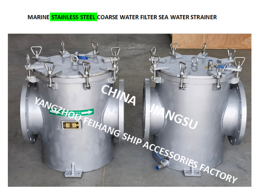 316L STRAIGHT THROUGH SEAWATER FILTER - STAINLESS STEEL 316L SUCTION COARSE FOR BULK SEAWATER PUMP INLET CB/T497-2012