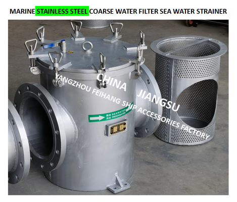 316L STRAIGHT THROUGH SEAWATER FILTER - STAINLESS STEEL 316L SUCTION COARSE FOR BULK SEAWATER PUMP INLET CB/T497-2012