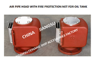 VENT CAP OF SLOP OIL TANK - PONTOON AIR PIPE HEAD OF SLOP OIL TANK (WITH FIRE SCREEN) DS65QT CB/T3594-94