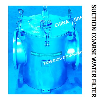 INLET COARSE WATER FILTER OF BOILER WATER SUPPLY PUMP, STRAIGHT SUCTION COARSE WATER FILTER AS250 CB / T497-2012