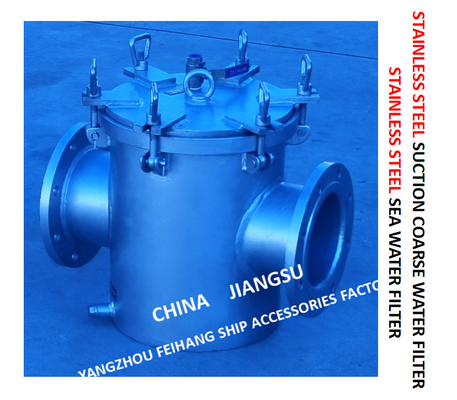 STAINLESS STEEL SEAWATER FILTER AT THE INLET OF DAILY FRESH WATER PUMP / STAINLESS STEEL SEAWATER FILTER OF BOILER WATER