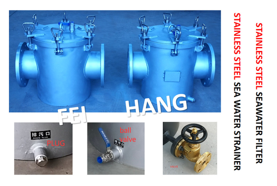 STAINLESS STEEL SEAWATER FILTER FOR BULK SEAWATER PUMP INLET  MODEL：FH-AS150 CB / T497-2012