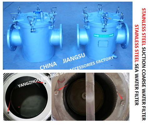 STAINLESS STEEL COARSE WATER FILTER / STAINLESS STEEL SUCTION COARSE WATER FILTER FH-AS150 CB / T497-2012