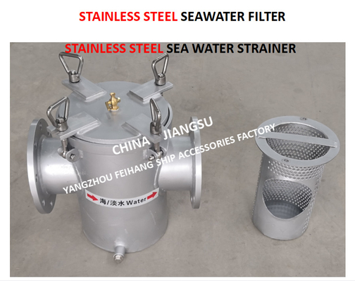 STAINLESS STEEL SEAWATER FILTER-STAINLESS STEEL SEA WATER STRAINER MODEL:FH-AS125S CB/T497-2012