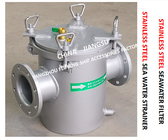 STAINLESS STEEL SEAWATER FILTER-STAINLESS STEEL SEA WATER STRAINER MODEL:FH-AS125S CB/T497-2012