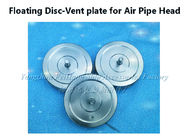 Floating Disc-Vent plate for Air Pipe Head 250A