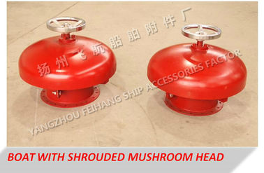 Marine type A external open with a shrouded mushroom head, mushroom shaped vent cap