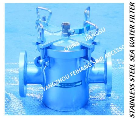 Main sea water pump imported stainless steel 316L suction coarse water filter A80 CB/T497-2012-Yangzhou Feihang Ship Acc