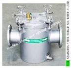 AS125 CB/T497-2012 air conditioning sea water pump imported 316L stainless steel sea water filter