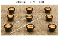 Sounding Pipe Head For Marine Chain Cabin Model FH-A50 CB/T3778-1999  , Sounding Injection Head For Steel Deck Chain Cab