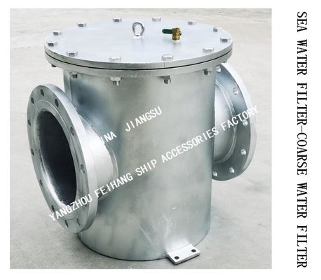 About The Importance Of The Marine Suction Coarse Water Filter AS300 CB/T497-2012 Cover Plate Vent Valve And Bottom Drai