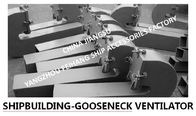Gooseneck ventilator, round gooseneck ventilator AB100-4 CBT4220-2013  The AB type welded circular gooseneck ventilator