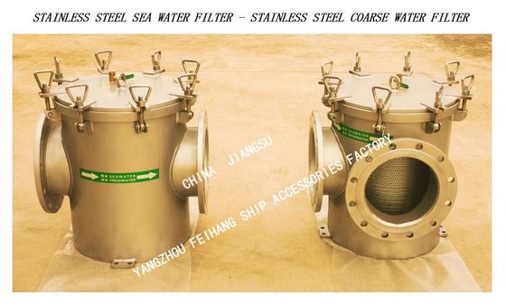 CB/T497-2012 Marine stainless steel suction coarse water filter-straight-through stainless steel marine sea water filter