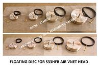 STAINLESS STEEL 316 FLOATING PLATE FOR OIL TANK AIR PIPE HEAD NO.533HFO-250