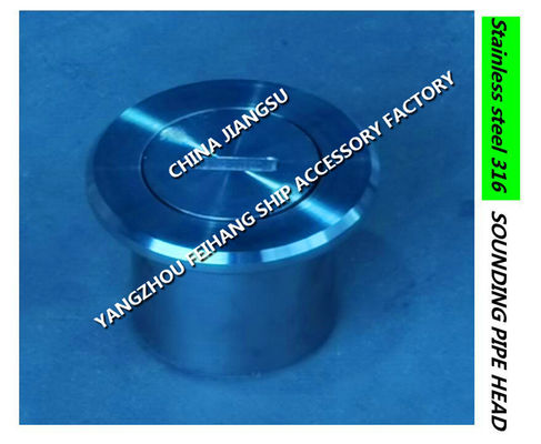 Stainless Steel 316L Sounding Injection Head  For Marine Fresh Water Tank Model: A50 CB/T3778-1999