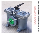 D.O. DELIVERY PUMP SUCTION DOUBLE OIL FILTER MODEL:A50-0.75/0.26 CB/T425-94