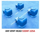 AIR PIPE HEAD FOR BILGE WATER TANK MODEL:533HFB-125A CB/T3594-94