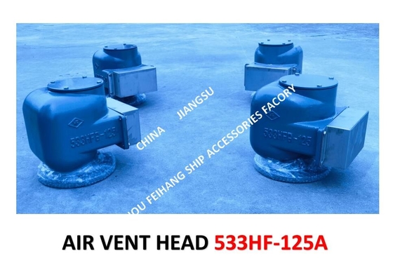 Air Pipe Head For AFTER PEAK TANK MODEL:533HFB-125A CB/T3594-94