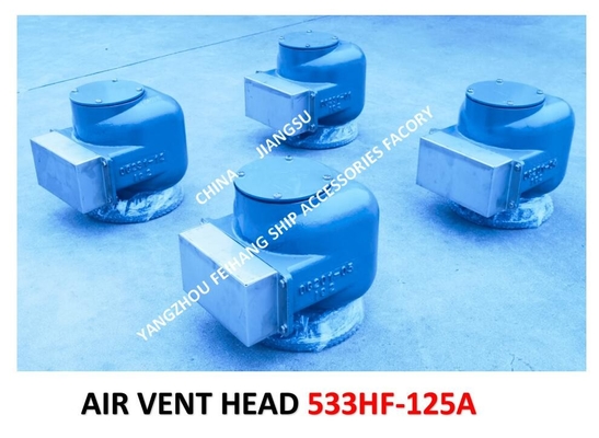 Air Pipe Head For AFTER PEAK TANK MODEL:533HFB-125A CB/T3594-94