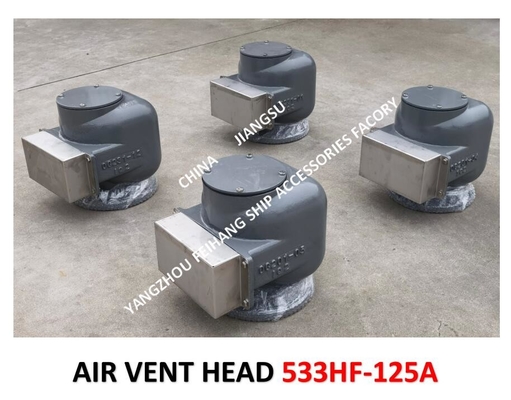 Air Pipe Head For AFTER PEAK TANK MODEL:533HFB-125A CB/T3594-94