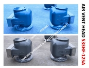 FLANGE CAST IRON PONTOON TYPE BALLAST TANK BREATHABLE CAP (WITH FIRE NET) 533HFB-125A CB/T3594-1994