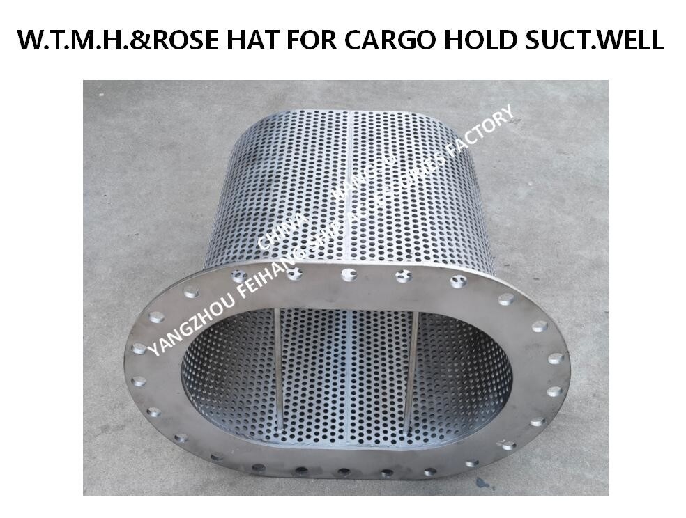 W.T.M.H.&ROSE HAT FOR CARGO HOLD SUCT.WELL FH-W500RS